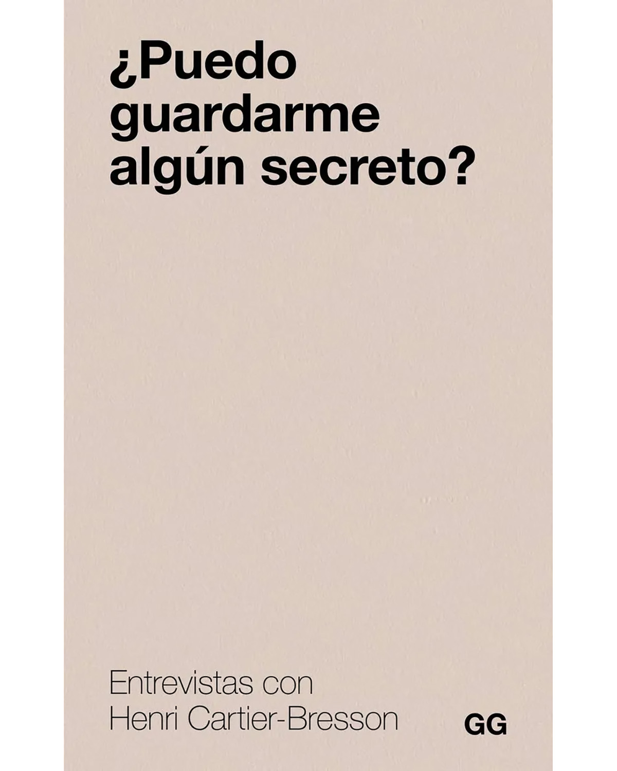 ¿Puedo guardarme algún secreto? — Henri Cartier-Bresson